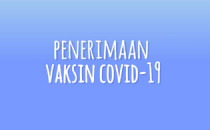 Proses Penerimaan Vaksin COVID-19